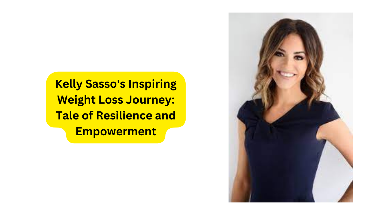 Kelly Sasso’s Inspiring Weight Loss 2024